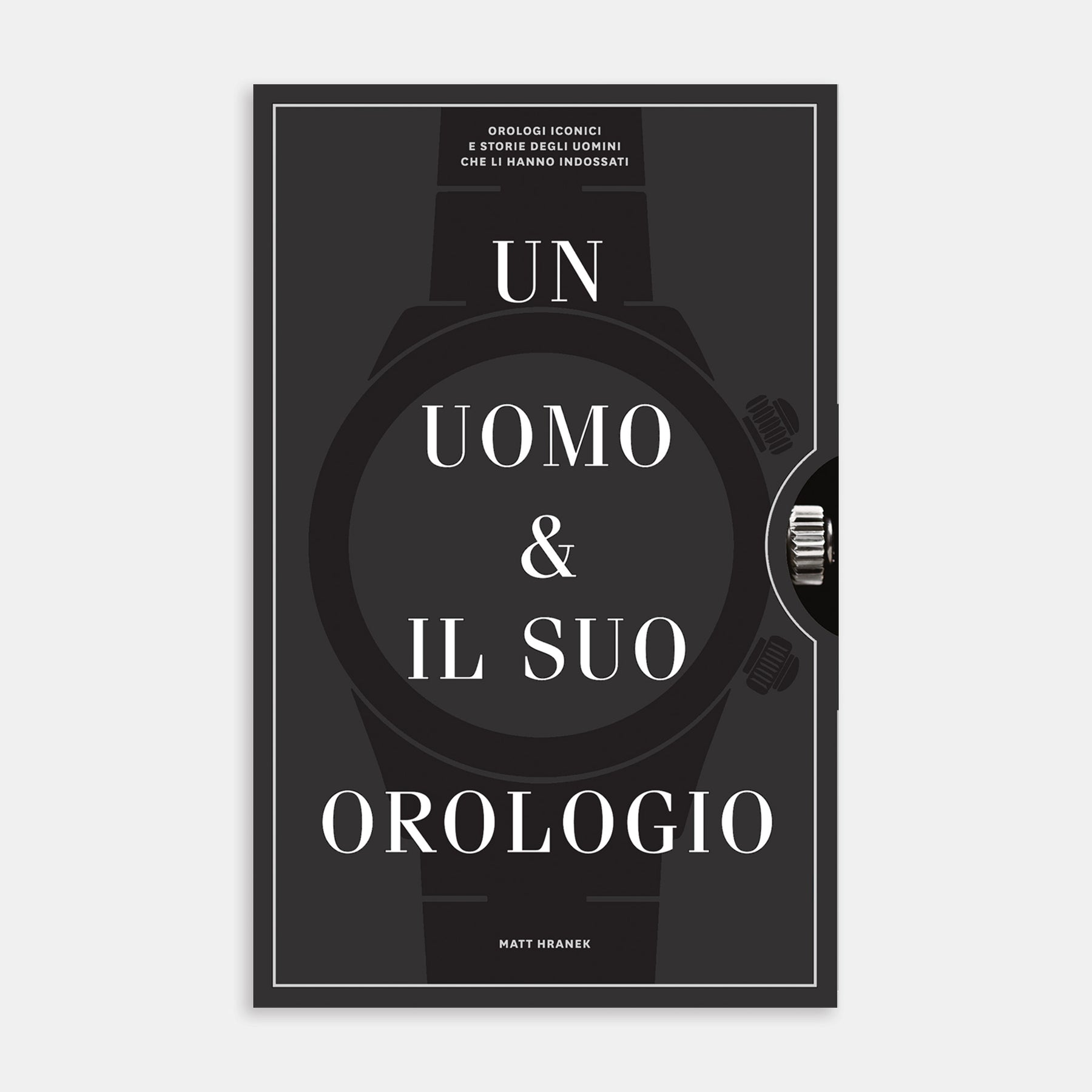 Un Uomo & Il Suo Orologio